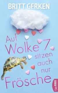 Produktbild: Auf Wolke Sieben sitzen auch nur Fr&ouml;sche