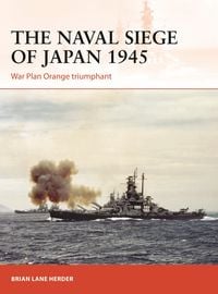 Produktbild: The Naval Siege of Japan 1945