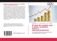 Produktbild: El tipo de cambio real y otras variables micro y macroecon&oacute;micas