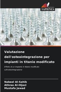Produktbild: Valutazione dell'osteointegrazione per impianti in titanio modificato