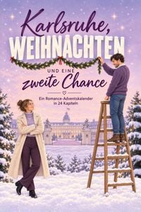 Produktbild: Karlsruhe, Weihnachten und eine zweite Chance