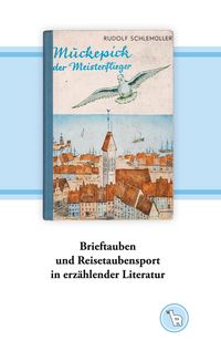 Produktbild: Brieftauben und Reisetaubensport in erz&auml;hlender Literatur