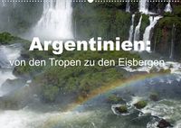 Bild vom Artikel Argentinien: von den Tropen zu den Eisbergen (Wandkalender 2023 DIN A2 quer) vom Autor Bettina Blass