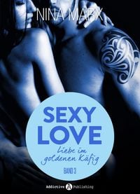 Produktbild: Sexy Love - Liebe im goldenen K&auml;fig, 3