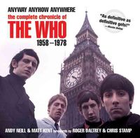 Produktbild: Anyway, Anyhow, Anywhere: The Complete Chronicle of the Who 1958-1978
