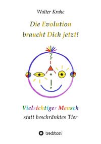 Produktbild: Die Evolution braucht Dich jetzt
