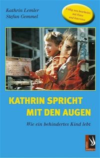 Bild vom Artikel Kathrin spricht mit den Augen vom Autor Kathrin Lemler