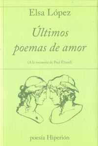 Produktbild: &Uacute;ltimos poemas de amor : a la memoria de Paul &Eacute;luard