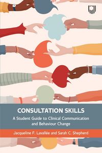 Produktbild: Consultation Skills: A Student Guide to Clinical Communication and Behaviour Change
