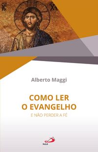 Produktbild: Como ler o Evangelho e n&atilde;o perder a F&eacute;