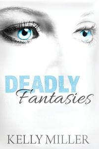 Produktbild: Deadly Fantasies: A Detective Kate Springer Mystery