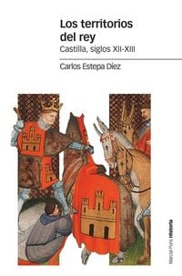 Produktbild: Los territorios del rey : Castilla, siglos XII-XIII