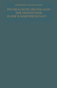 Produktbild: Physikalische Grundlagen der Me&szlig;technik in der W&auml;rmewirtschaft