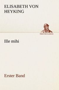 Produktbild: Ille mihi - Erster Band