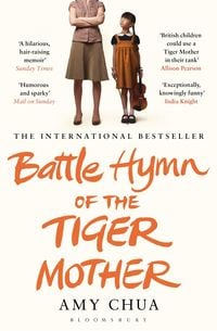 Bild vom Artikel Battle Hymn of the Tiger Mother vom Autor Amy Chua