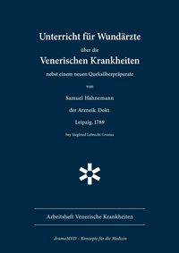 Produktbild: Unterricht f&uuml;r Wund&auml;rzte &uuml;ber die Venerischen Krankheiten