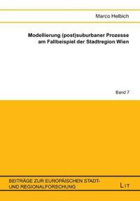Produktbild: Modellierung (post)suburbaner Prozesse am Fallbeispiel der Stadtregion Wien