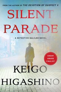 Bild vom Artikel Silent Parade: A Detective Galileo Novel vom Autor Keigo Higashino