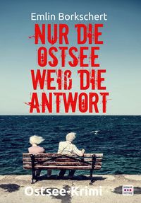 Produktbild: Nur die Ostsee wei&szlig; die Antwort