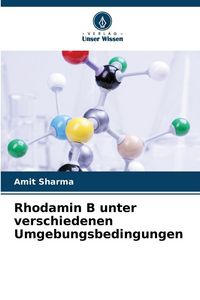 Produktbild: Rhodamin B unter verschiedenen Umgebungsbedingungen