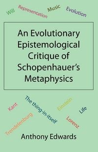 Produktbild: An Evolutionary Epistemological Critique of Schopenhauer's Metaphysics