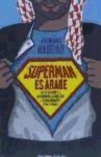 Produktbild: Haddad, J: Superman es &aacute;rabe : acerca de Dios, del matrimoni