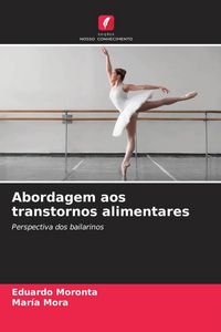 Produktbild: Moronta, E: Abordagem aos transtornos alimentares