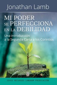 Produktbild: MI PODER SE PERFECCIONA EN LA DEBILIDAD
