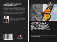Produktbild: L'importanza E L'efficacia Della Terapia Cognitiva Comportamentale