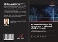 Produktbild: Algorytmy genetyczne stosowane w uk&iquest;adach elektronicznych