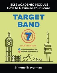 Produktbild: Target Band 7: IELTS Academic Module - How to Maximize Your Score (Fourth Edition)