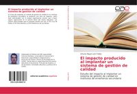 Produktbild: El impacto producido al implantar un sistema de gesti&oacute;n de calidad