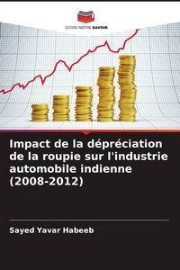 Produktbild: Impact de la d&eacute;pr&eacute;ciation de la roupie sur l'industrie automobile indienne (2008-2012)