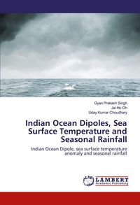 Produktbild: Indian Ocean Dipoles, Sea Surface Temperature and Seasonal Rainfall