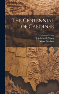 Produktbild: The Centennial of Gardiner