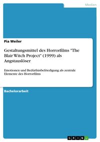 Produktbild: Gestaltungsmittel des Horrorfilms "The Blair Witch Project" (1999) als Angstausl&ouml;ser