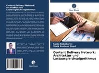 Produktbild: Content Delivery Network: Architektur und Lastausgleichsalgorithmus