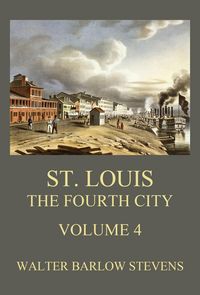 Produktbild: St. Louis - The Fourth City, Volume 4