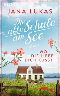 Produktbild: Wo die Liebe dich k&uuml;sst