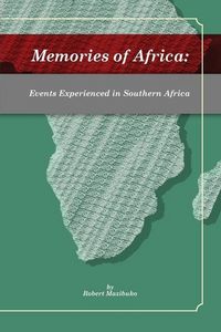 Produktbild: Memories of Africa: Events Experienced in Southern Africa