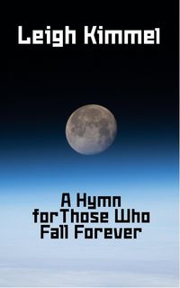 Produktbild: A Hymn for Those Who Fall Forever