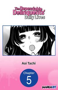 Produktbild: The Dependable Delinquents' Daily Lives #005