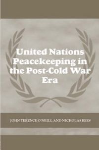 Produktbild: O'Neill, J: United Nations Peacekeeping in the Post-Cold War