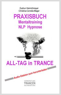 Produktbild: PRAXISBUCH Mentaltraining NLP Hypnose ALL-TAG in TRANCE