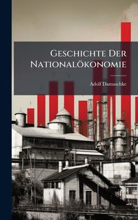 Produktbild: Geschichte Der National&ouml;konomie