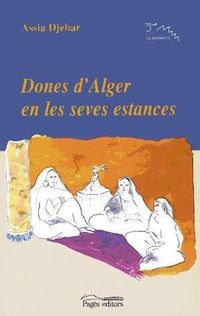 Bild vom Artikel Dones d'Alger en les seves estances vom Autor Assia Djebar