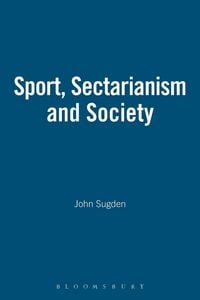 Produktbild: Sport, Sectarianism and Society