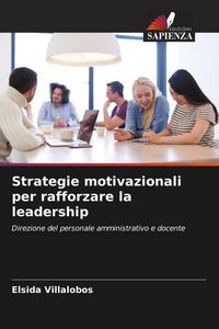 Produktbild: Strategie motivazionali per rafforzare la leadership