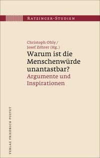 Produktbild: Warum ist die Menschenw&uuml;rde unantastbar?