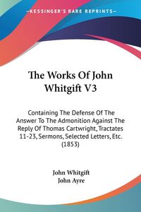 Produktbild: The Works Of John Whitgift V3